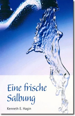 Eine frische Salbung