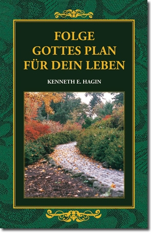 Folge Gottes Plan für dein Leben