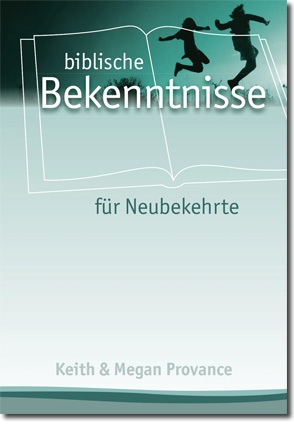 Biblische Bekenntnisse für Neubekehrte