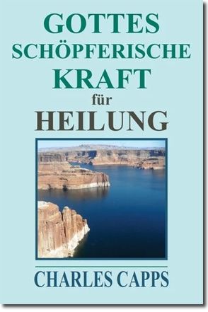 Gottes schöpferische Kraft für Heilung