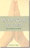 Die hohe Kunst des Gebets